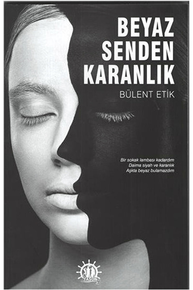 Beyaz Senden Karanlık