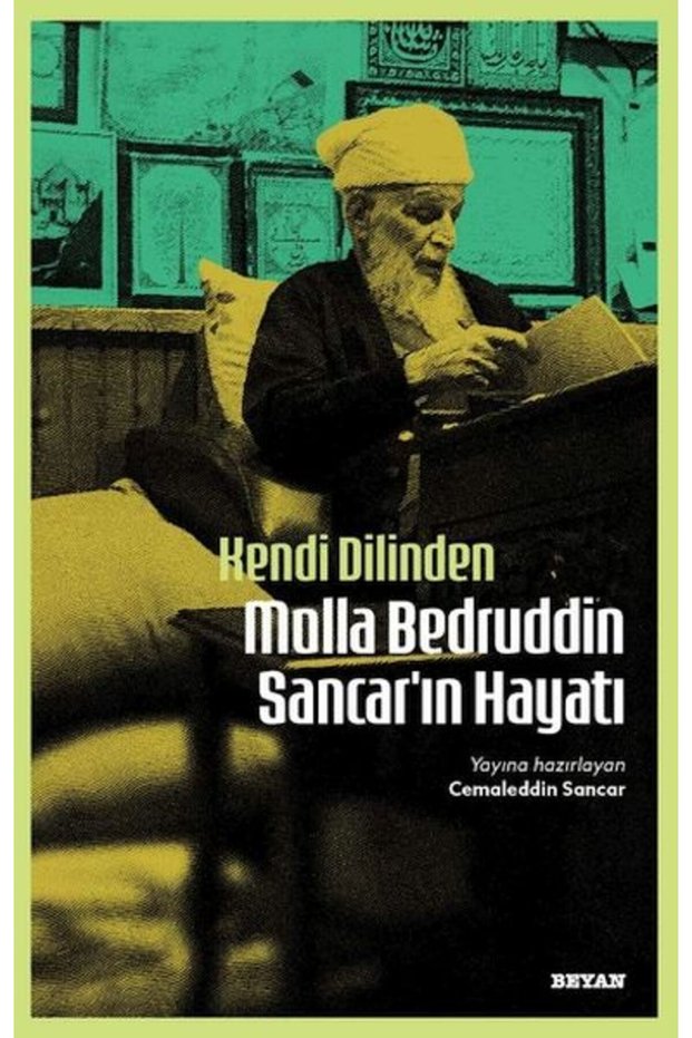 From His Own Tongue Molla Bedruddin Sancar'ın Hayatı