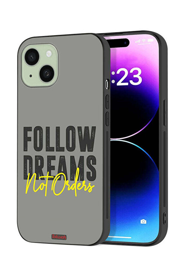 Apple iPhone 15 Plus Protective Case Cover Follow Dreams Not Orders