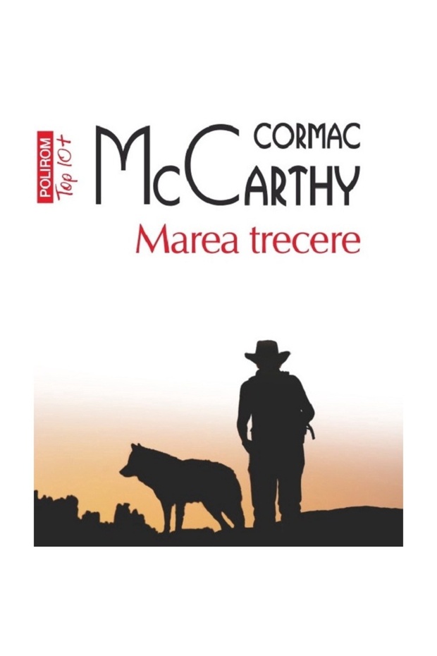 Marea Trecere, Cormac McCarthy - 1