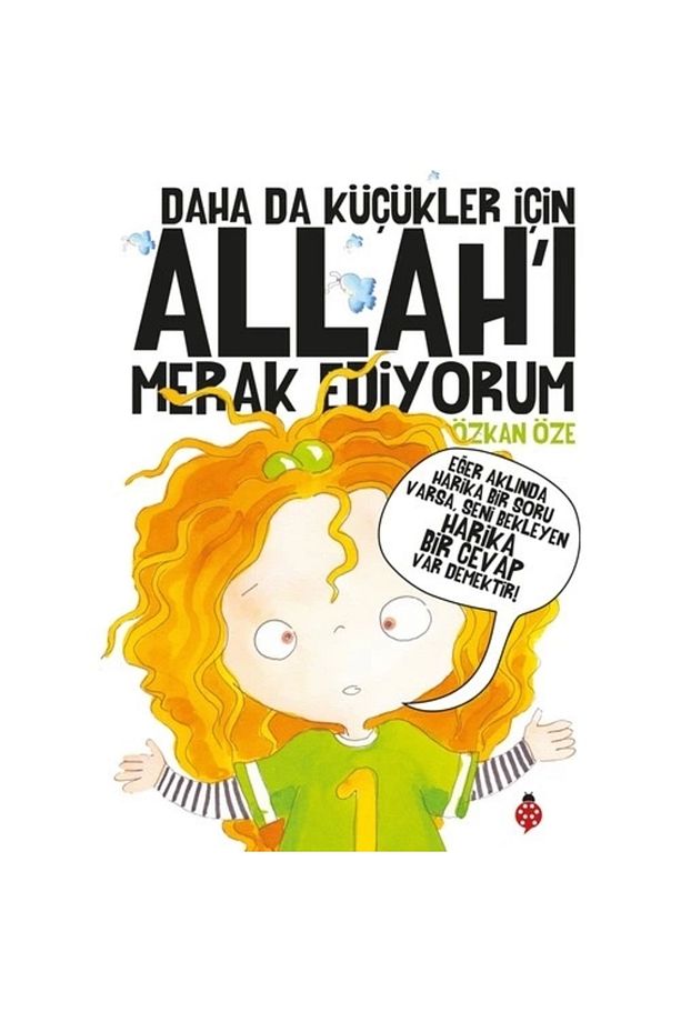 Daha Da Küçükler Için Allah'ı Merak Ediyorum - 1