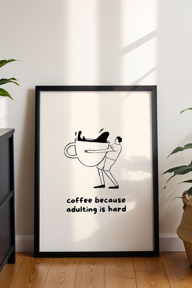 Minimalist Kahve Posteri - Mutfak, Kafe ve Kahve Köşesi İçin Mizahi Duvar Dekoru - Çerçevesiz Baskı - 3