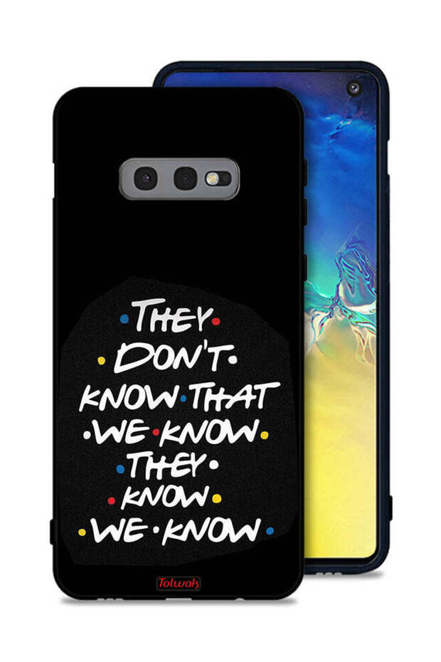 غطاء حماية لهاتف Samsung Galaxy S10e لا يعرفون ما نعرفه يعرفون أننا نعرفه