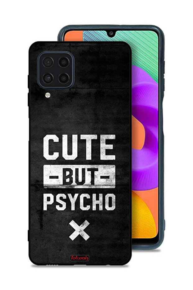 Samsung Galaxy M32 4G Protective Case Cover Cute But Psycho