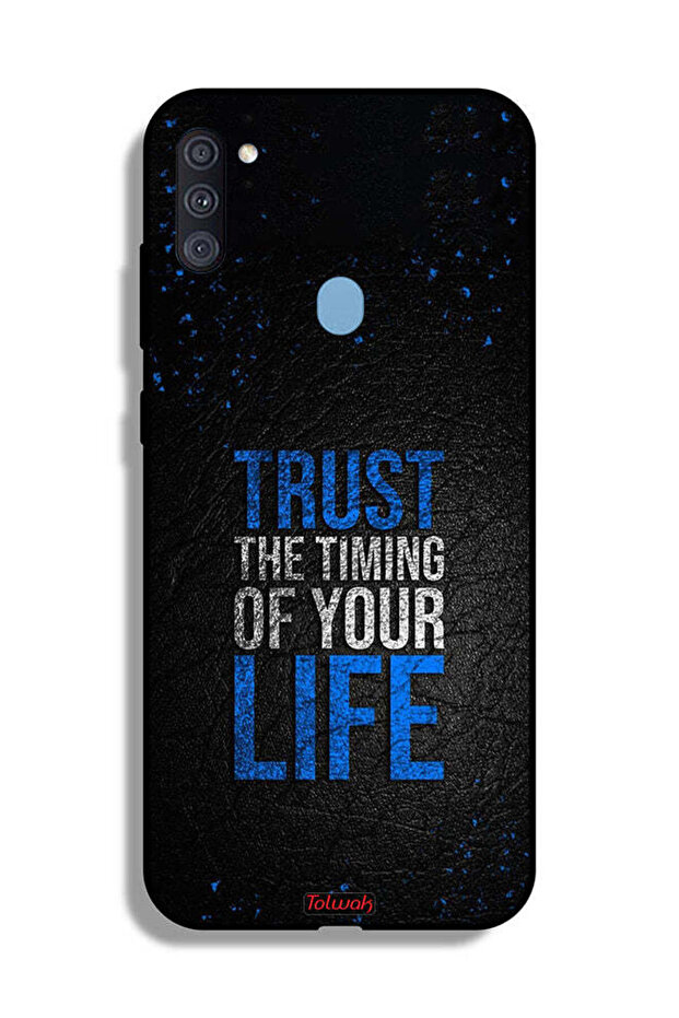 Samsung Galaxy A11 Protective Case Cover Trust The Timing Of Your Life