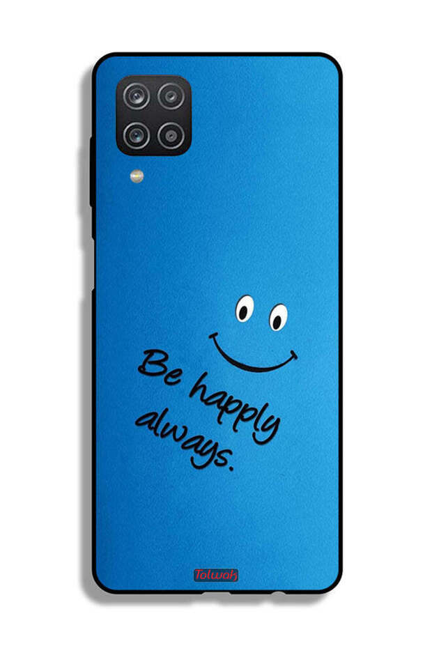 Samsung Galaxy A12 Protective Case Cover Be Happy Always
