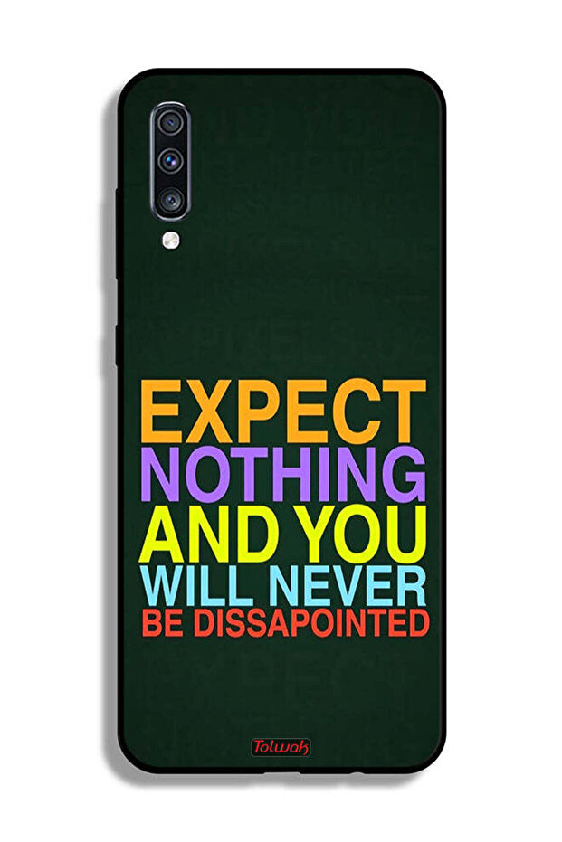 غطاء حماية لهاتف Samsung Galaxy A70 لا تتوقع شيئًا ولن تشعر بخيبة الأمل أبدًا