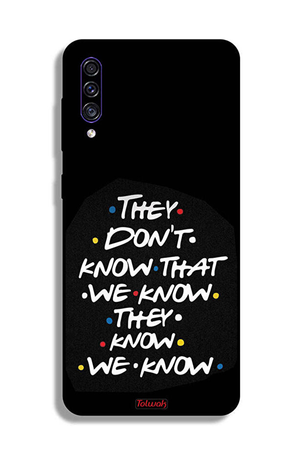 غطاء حماية لهاتف Samsung Galaxy A50s لا يعرفون ما نعرفه يعرفون أننا نعرفه