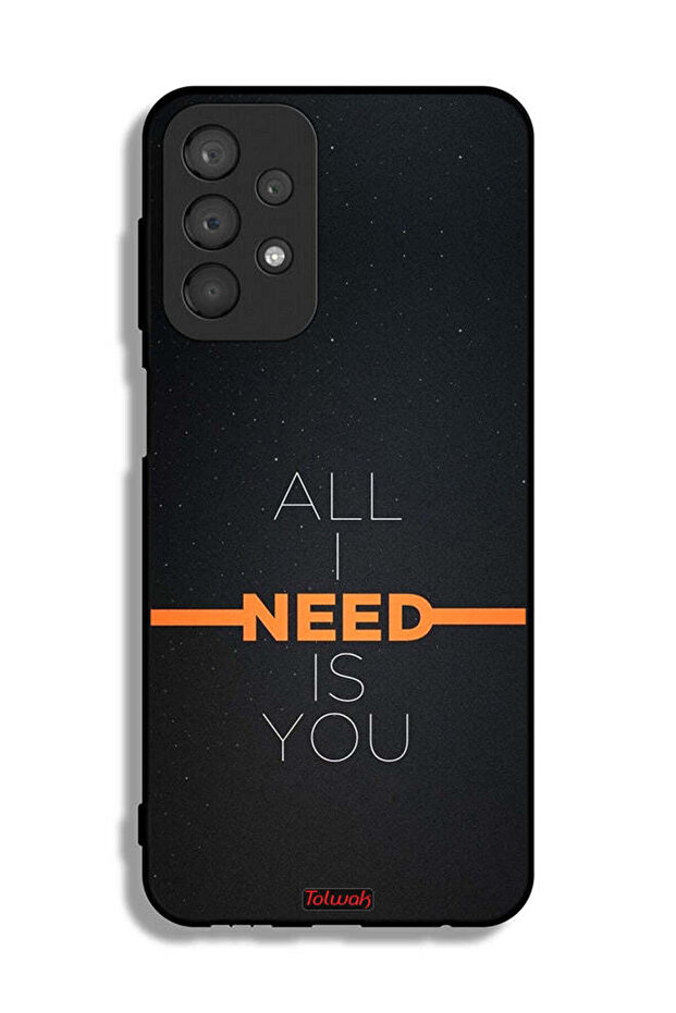غطاء حماية لهاتف Samsung Galaxy A23 كل ما أحتاجه هو أنت