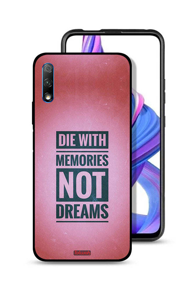 Honor 9X (China) Protective Case Cover Die With Memories Not Dreams