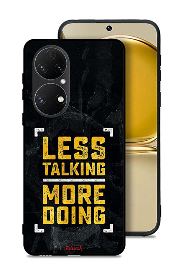 Huawei P50E Protective Case Cover Less Talking More Doing