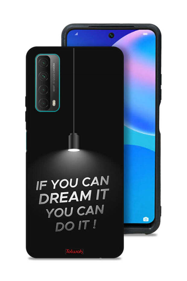 Huawei Y7a Protective Case Cover If You Can Dream It You Can Do It