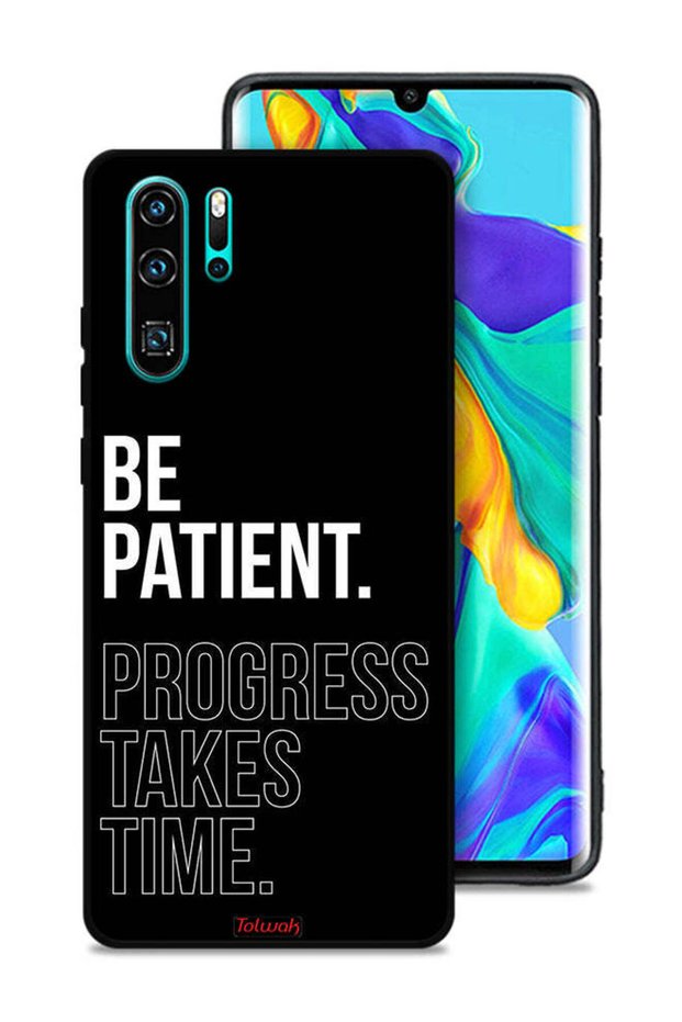 غطاء حماية لهاتف Huawei P30 Pro كن صبورًا فالتقدم يستغرق وقتًا