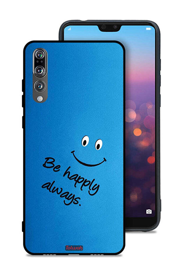 Huawei P20 Pro Protective Case Cover Be Happy Always