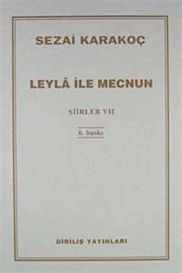 Şiirler 7: Leyla Ile Mecnun