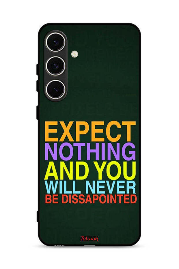 Samsung Galaxy A56 5G Protective Case Cover Expect Nothing And You Will Never Be Disappointed
