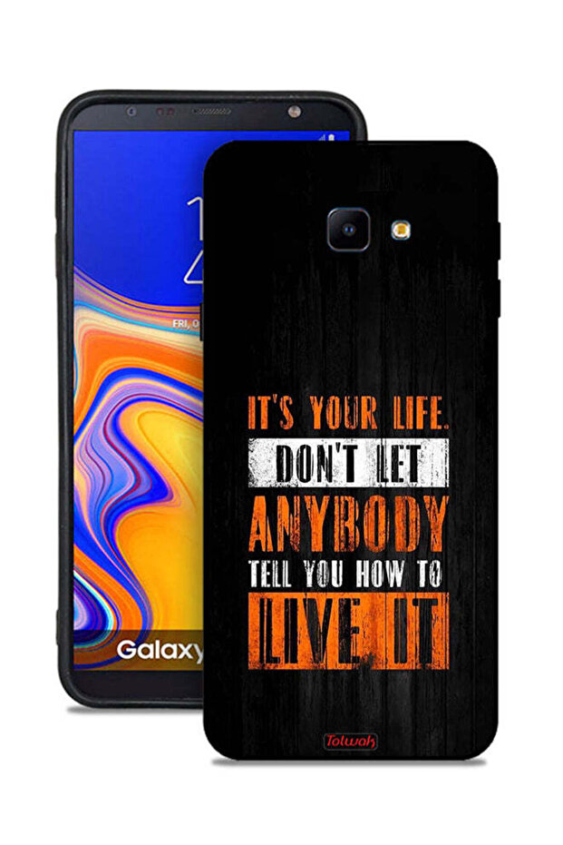 غطاء حماية لهاتف Samsung Galaxy J4 Core بتصميم Its Your Life