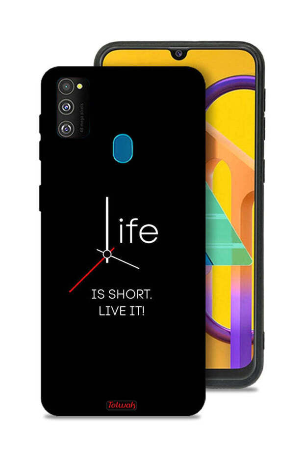 Samsung Galaxy M30s Protective Case Cover Life Is Short Live It