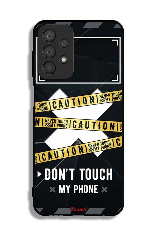 Samsung Galaxy A23 Protective Case Cover Caution Never Touch My Phone