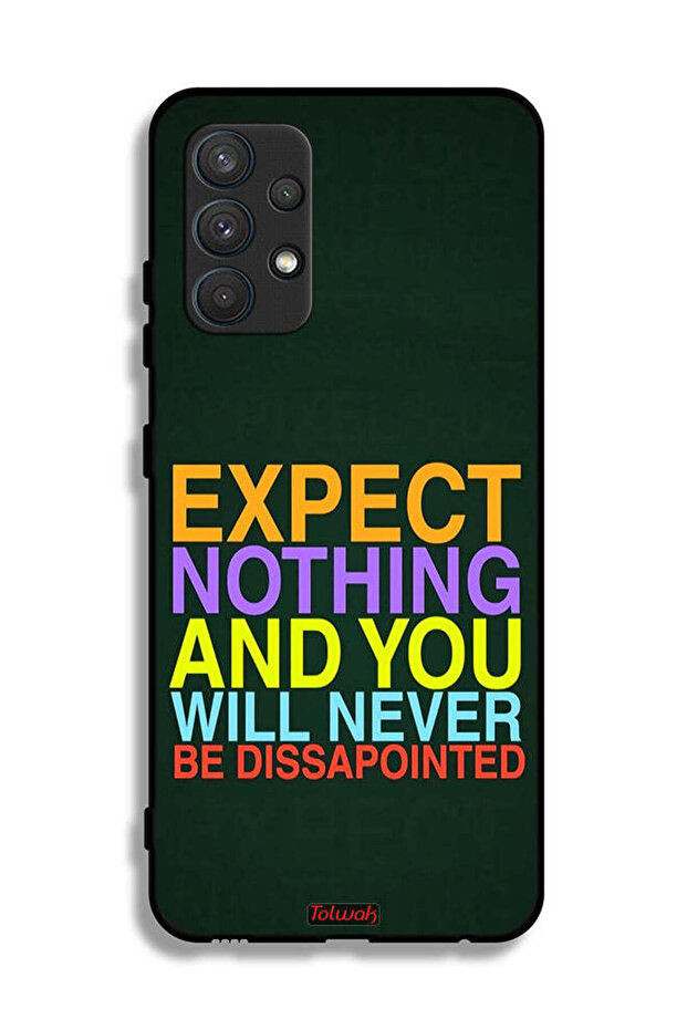 غطاء حماية لهاتف Samsung Galaxy A32 4G لا تتوقع شيئًا ولن تشعر بخيبة الأمل أبدًا