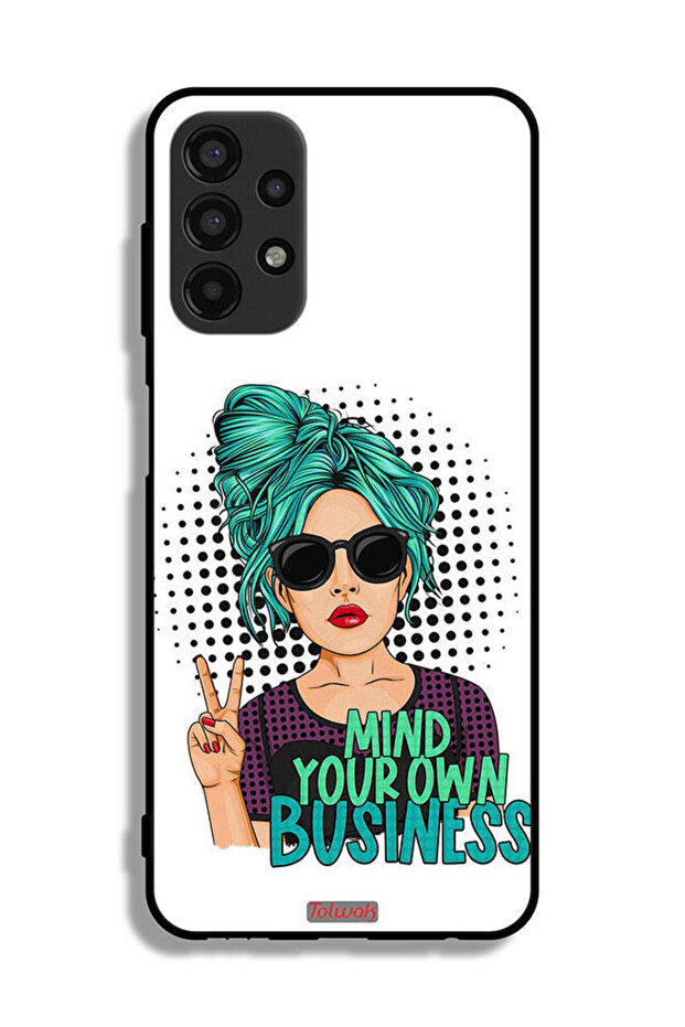 Samsung Galaxy A13 4G Protective Case Cover Mind Your Own Business