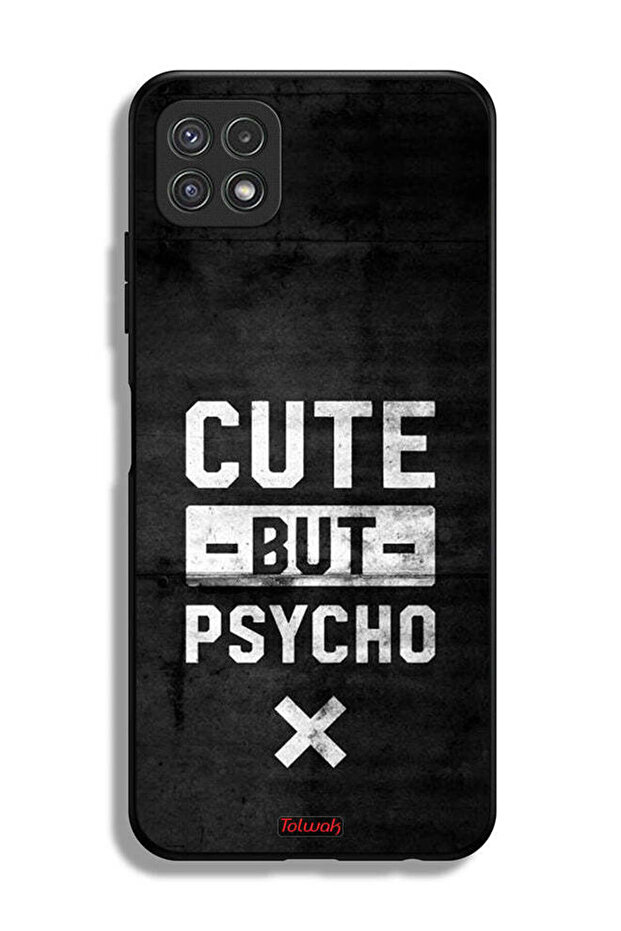 Samsung Galaxy A22 5G Protective Case Cover Cute But Psycho