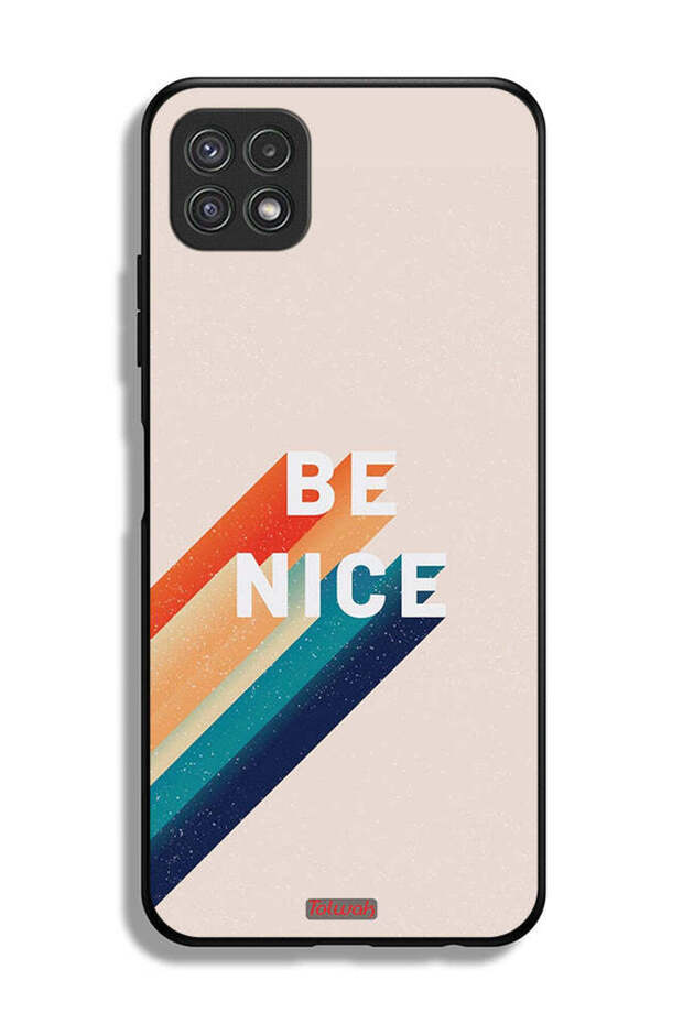 Samsung Galaxy A22 5G Protective Case Cover Be Nice