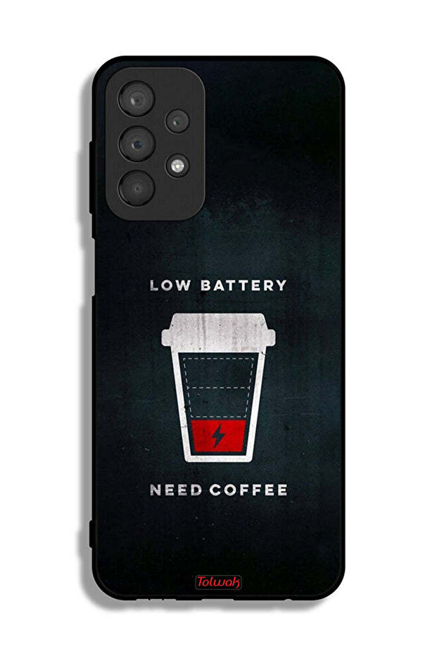 Samsung Galaxy A23 Protective Case Cover Low Battery Need Coffee