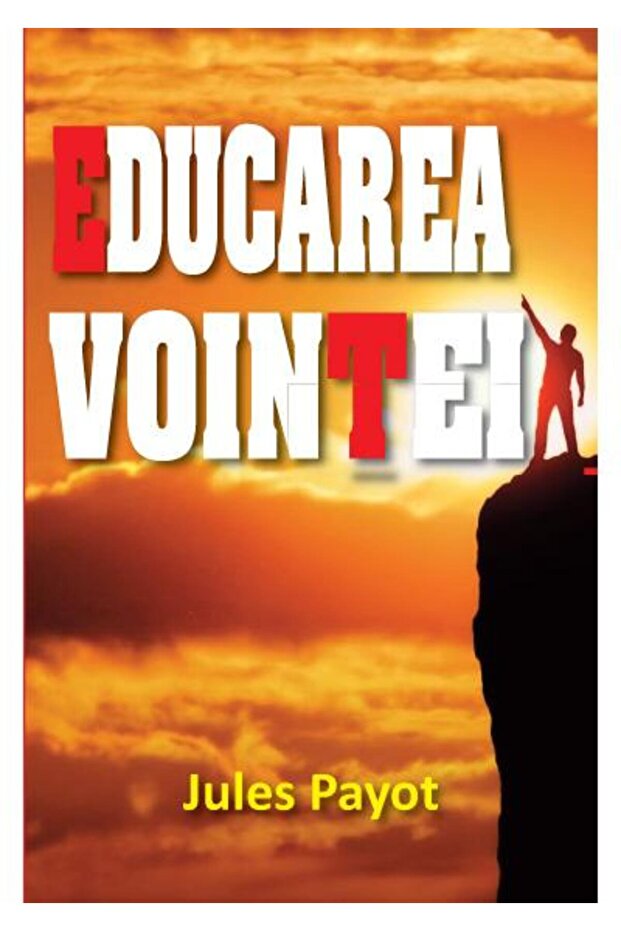 Educarea vointei, Jules Payot - 1