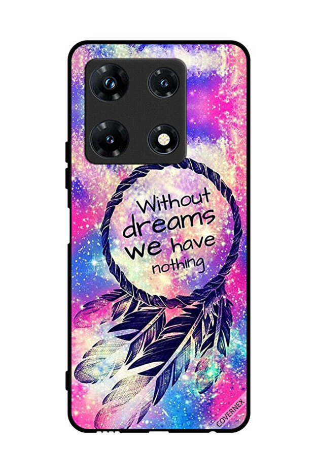 Protective Case Cover For Infinix Note 30 Pro Without Dreams We Have Nothing