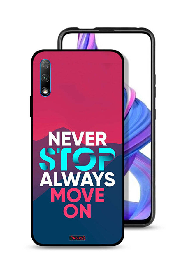 غطاء حماية لهاتف Honor 9X (الصين) - لا تتوقف أبدًا، تحرك دائمًا