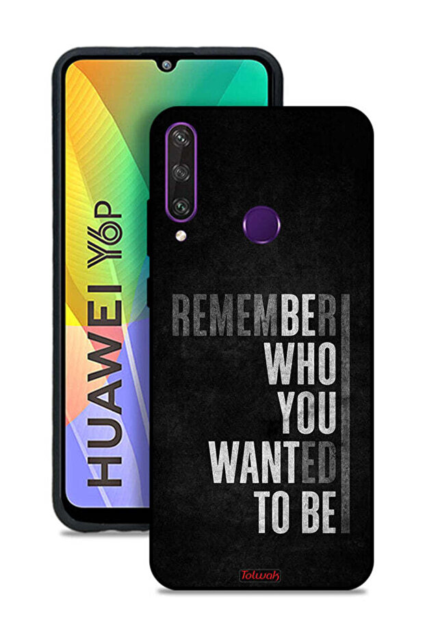 Huawei Y6p Protective Case Cover Remember Who You Wanted To Be