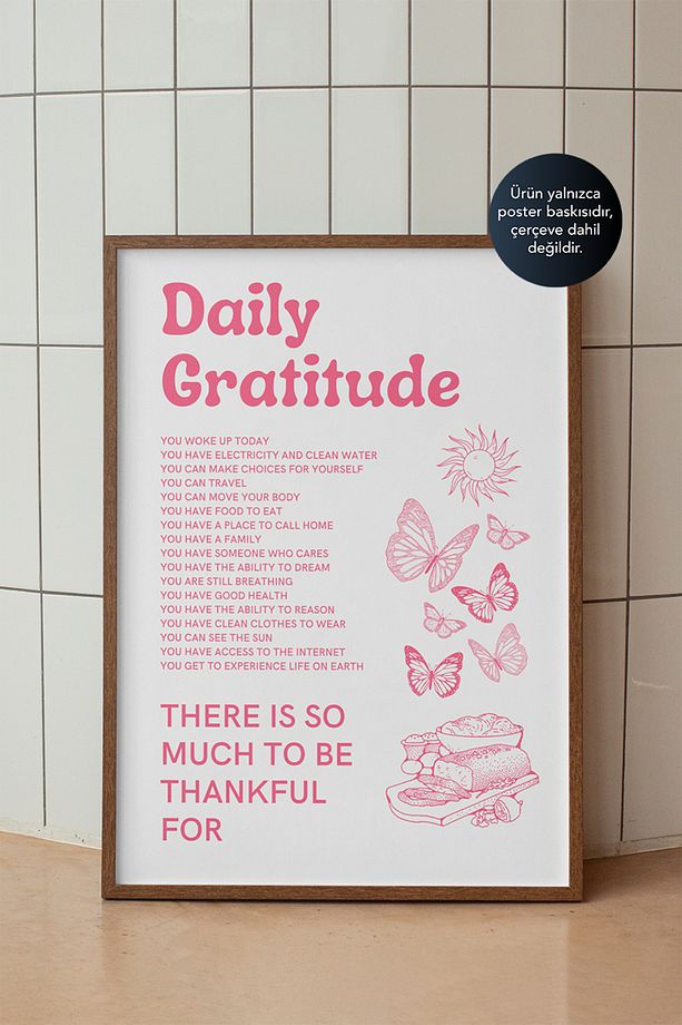 Daily Gratitude Poster - Şükran Minnet Listesi Temalı Motivasyon Duvar Dekoru - Çerçevesiz Baskı - 1