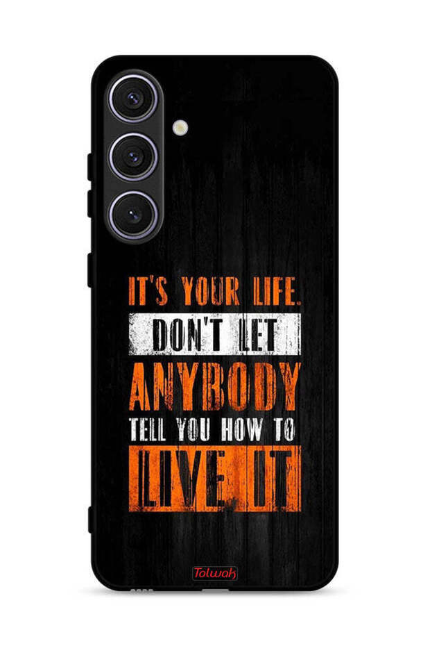 غطاء حماية لهاتف Samsung Galaxy S24 Plus 5G Its Your Life