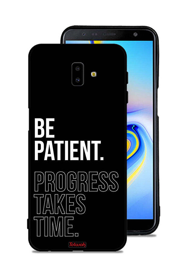 غطاء حماية لهاتف Samsung Galaxy J6 Plus - كن صبورًا، فالتقدم يستغرق وقتًا
