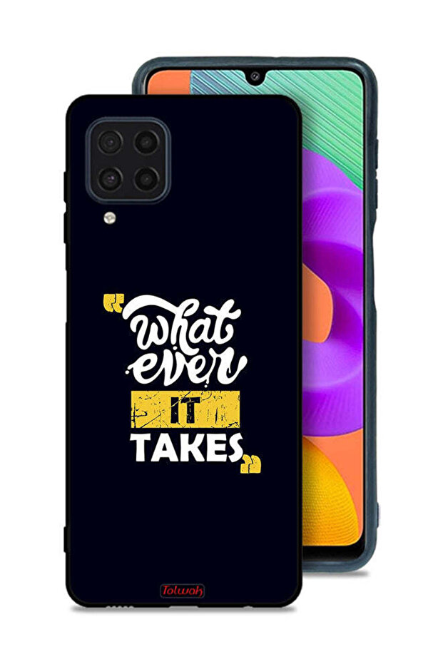 Samsung Galaxy M22 Protective Case Cover Whatever It Takes