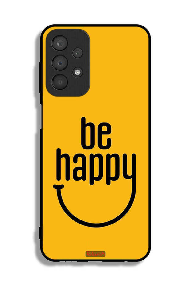 Samsung Galaxy A23 Protective Case Cover Be Happy