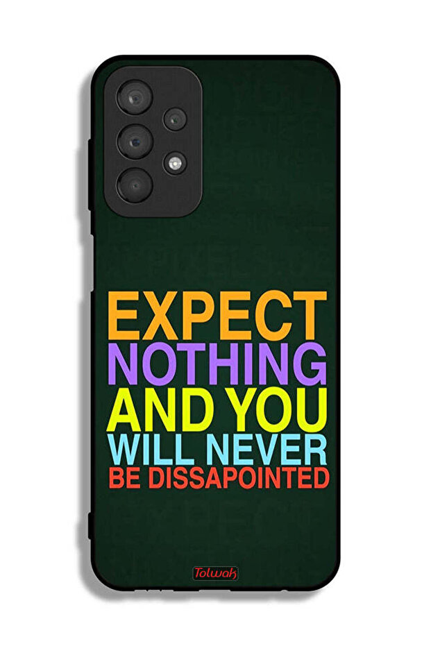 غطاء حماية لهاتف Samsung Galaxy A23 لا تتوقع شيئًا ولن تشعر بخيبة الأمل أبدًا