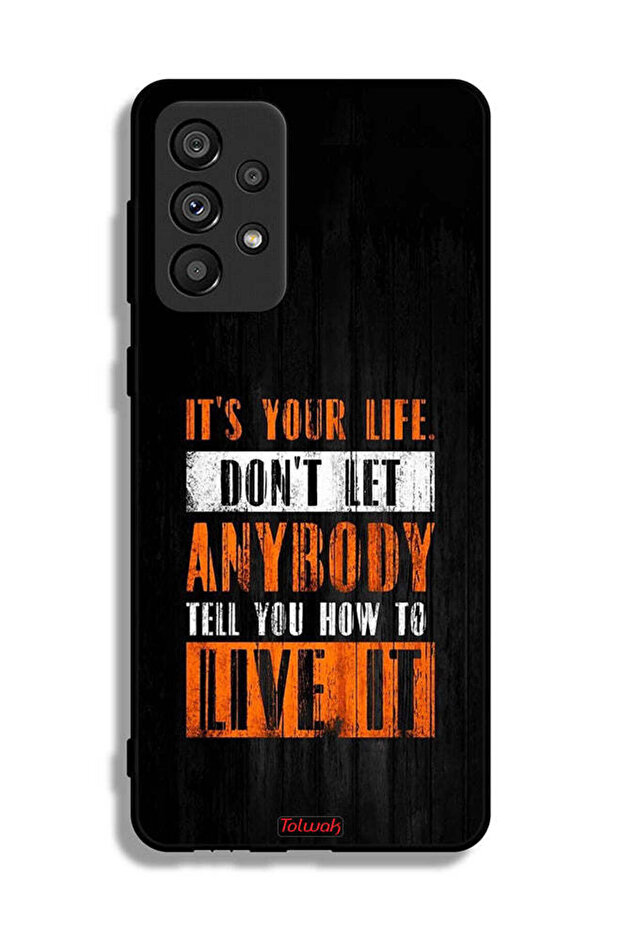 Samsung Galaxy A73 5G Protective Case Cover Its Your Life