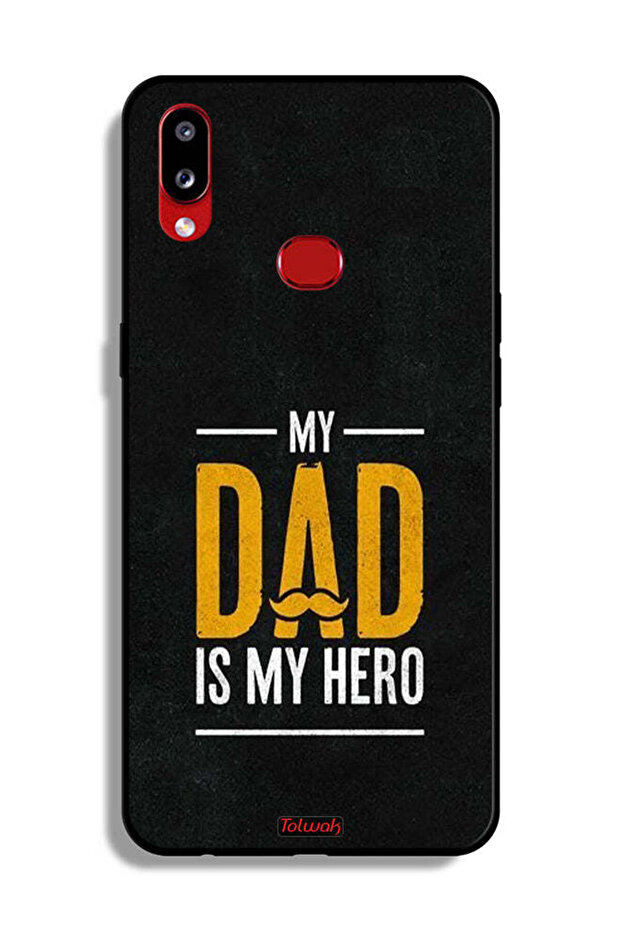 Samsung Galaxy A10s Protective Case Cover My Dad Is My Hero