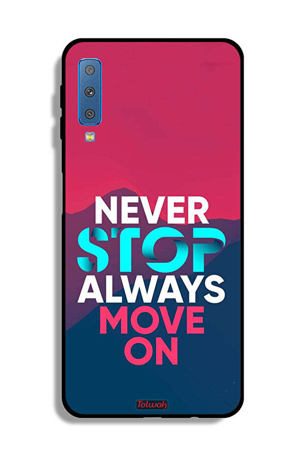 غطاء حماية لهاتف Samsung Galaxy A7 (2018) - لا تتوقف أبدًا - تحرك دائمًا