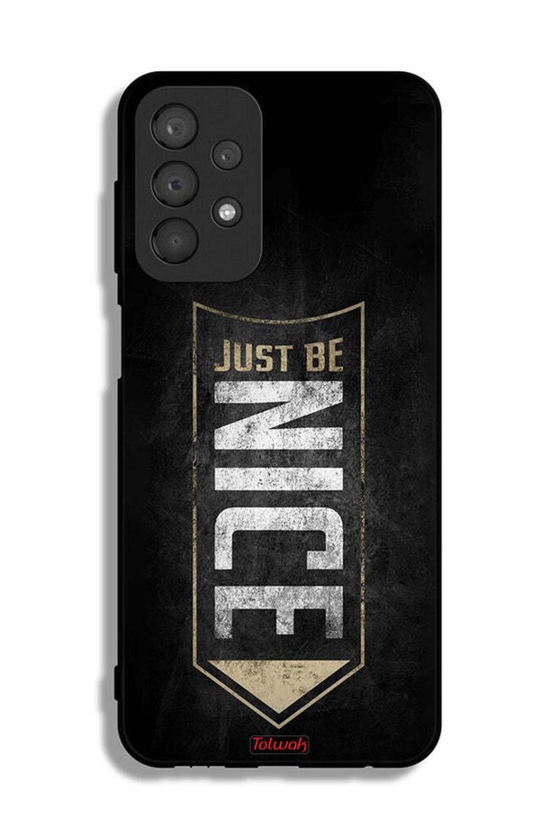 Samsung Galaxy A23 Protective Case Cover Just Be Nice