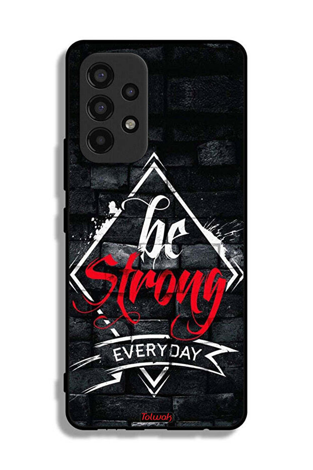 Samsung Galaxy A53 5G Protective Case Cover Be Strong Every Day