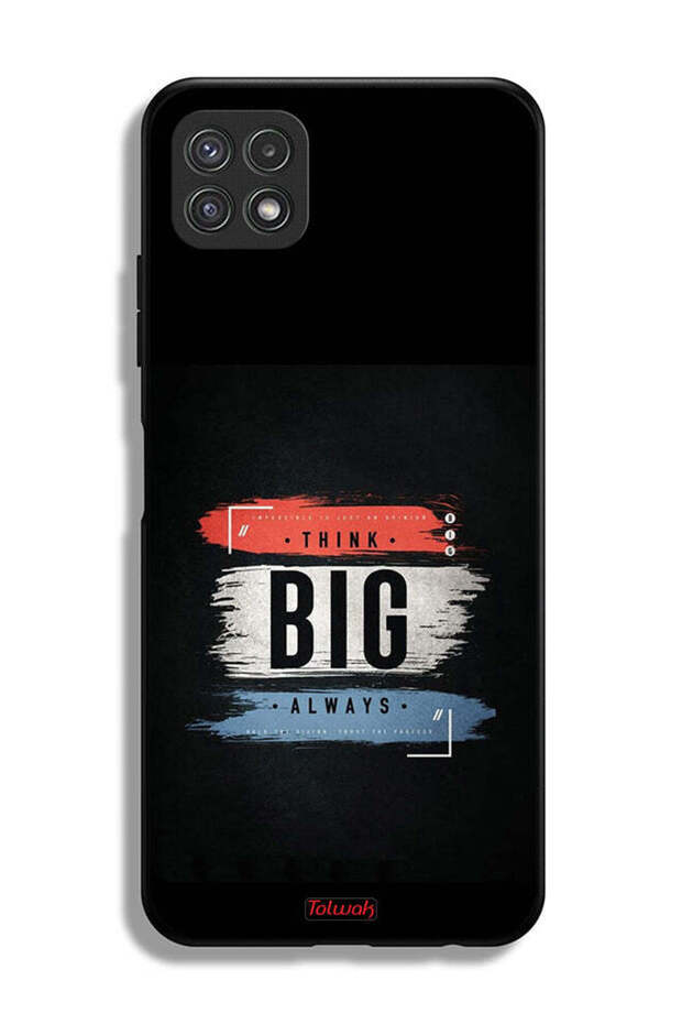 غطاء حماية لهاتف Samsung Galaxy A22 5G - فكر دائمًا بشكل كبير