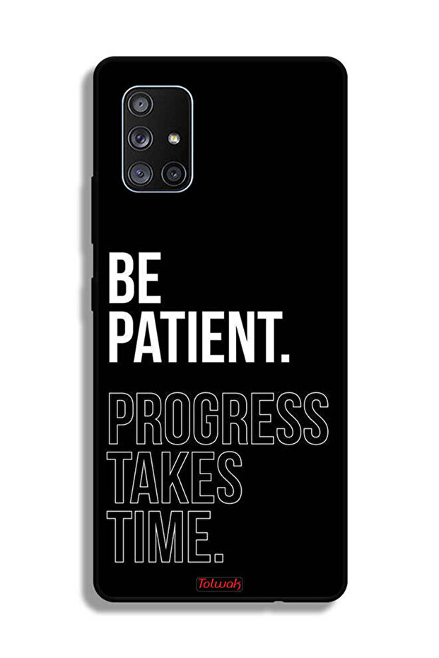 غطاء حماية لهاتف Samsung Galaxy A71 5G كن صبورًا فالتقدم يستغرق وقتًا