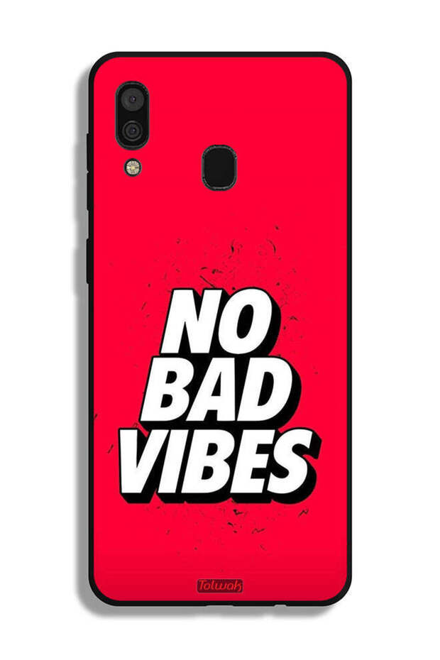 Samsung Galaxy A30 Protective Case Cover No Bad Vibes