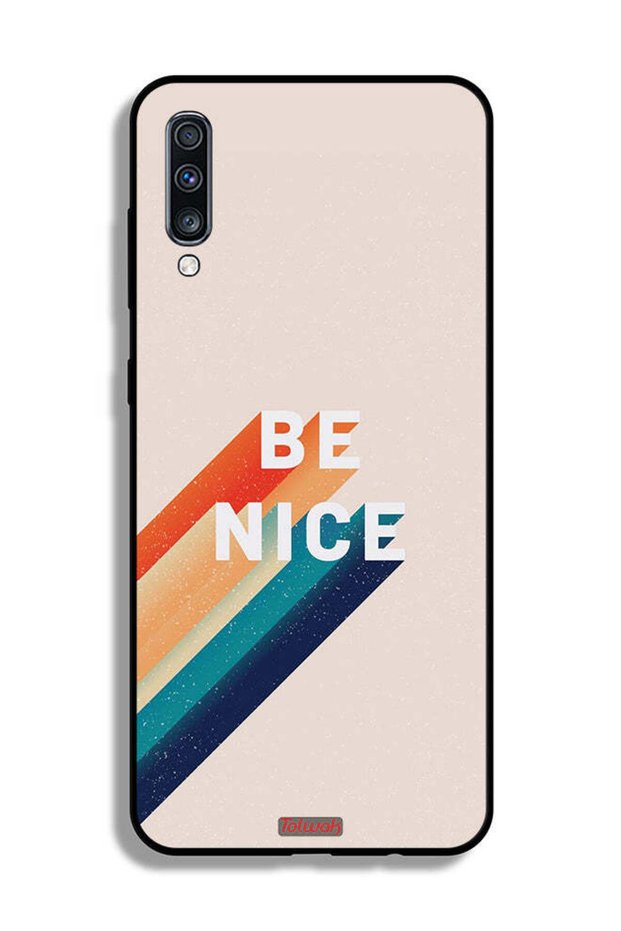 Samsung Galaxy A70 Protective Case Cover Be Nice
