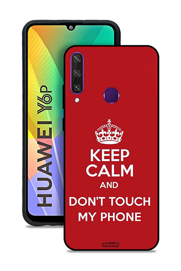 Huawei Y6p Protective Case Cover Keep Calm And Dont Touch My Phone