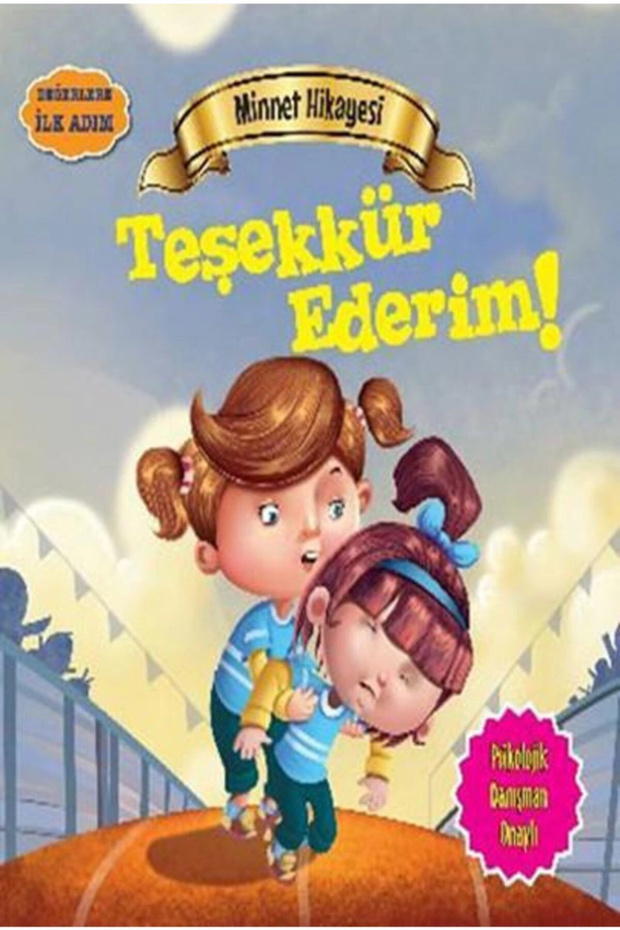 Teşekkür Ederim! / Değerlere Ilk Adım
