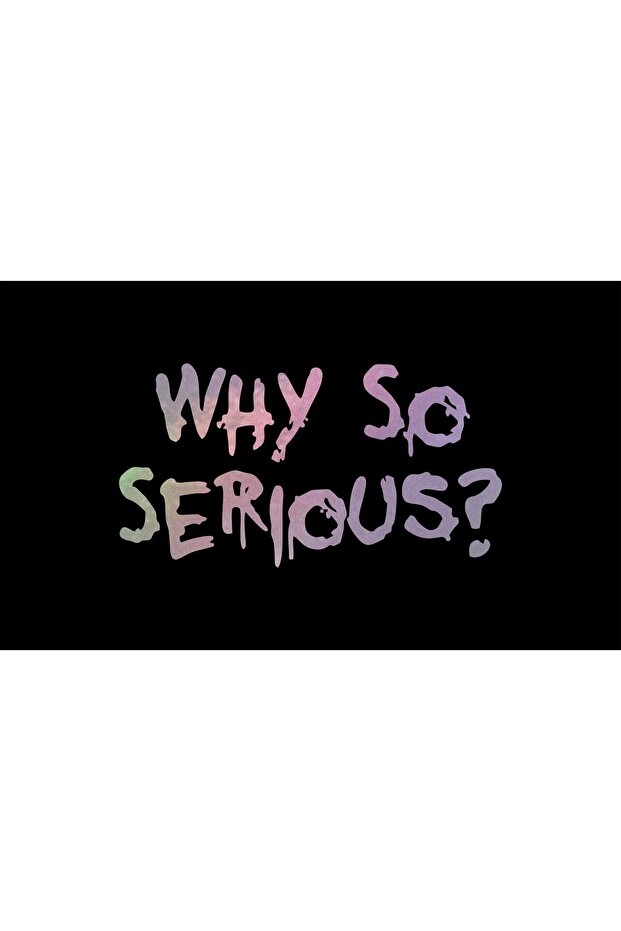 Why so Serious? Vehicle, Car, Auto, Motorcycle, Helmet, Laptop, Glass Sticker 15X8 cm